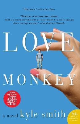 Love Monkey: A Novel - Kyle Smith - cover