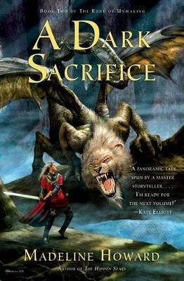 A Dark Sacrifice: Book Two of the Rune of Unmaking - Madeline Howard - cover