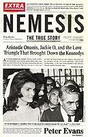 Nemesis: The True Story of Aristotle Onassis, Jackie O, and the Love Triangle That Brought Down the Kennedys - Peter Evans - cover