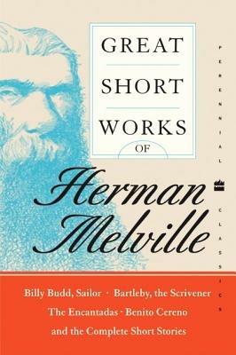 Great Short Works Of Herman Melville - Herman Melville - cover