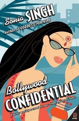 Bollywood Confidential - Sonia Singh - cover