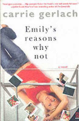 Emily's Reasons Why Not: A Novel - Carrie Gerlach - cover