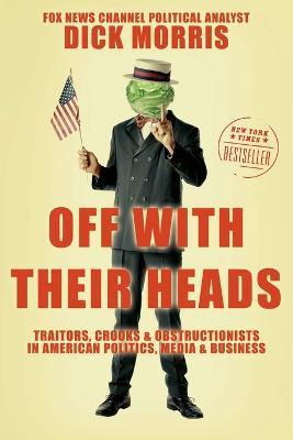Off With Their Heads - Dick Morris - cover