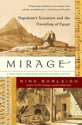 Mirage: Napoleon's Scientists and the Unveiling of Egypt - Nina Burleigh - cover