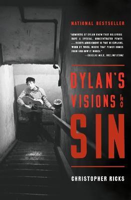 Dylan's Visions of Sin - Christopher Ricks - cover
