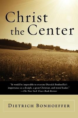 Christ the Centre - Dietrich Bonhoeffer - cover