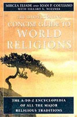 Hc Concise Guide to World Religions - Mircea Eliade - cover