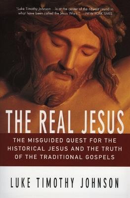 The Real Jesus - Luke Timothy Johnson - cover