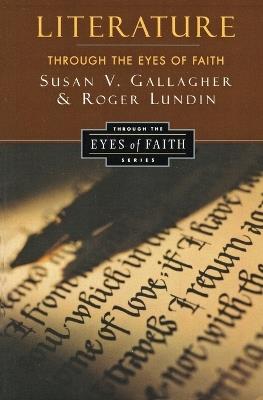 Literature Through the Eyes of Faith - Gallagher,Lundin - cover