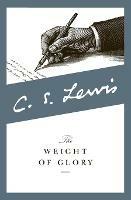 Weight of Glory: And Other Addresses - C. S. Lewis - cover