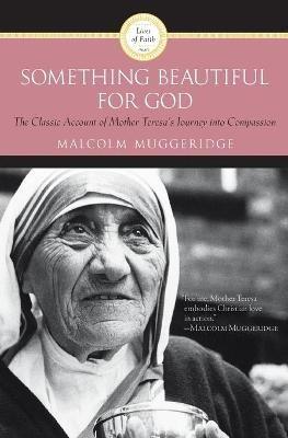 Something Beautiful for God - Malcolm Muggeridge - cover