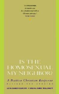 Is the Homosexual My Neighbour? - Letha Scanzoni - cover