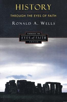 History Through the Eyes of Faith - Ronald Wells - cover