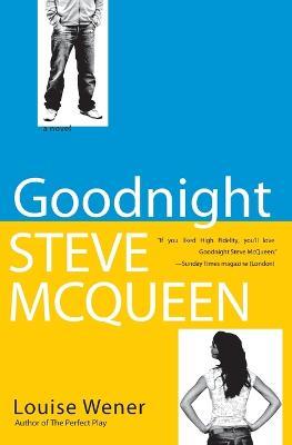 Goodnight Steve McQueen - Louise Wener - cover