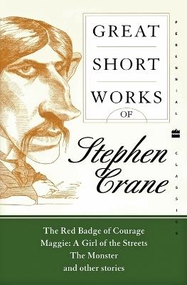 Great Short Works Of Stephen Crane - Stephen Crane - cover