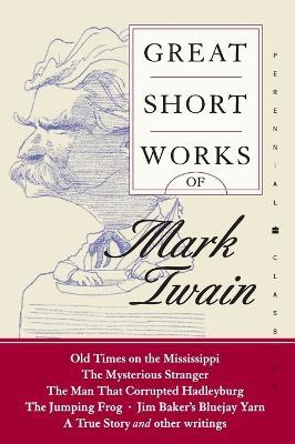 Great Short Works Of Mark Twain - Mark Twain - cover
