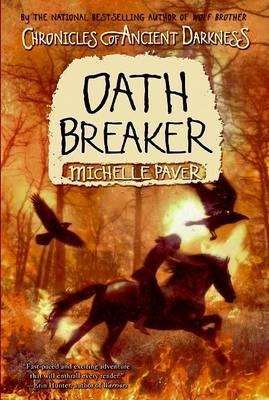 Chronicles of Ancient Darkness #5: Oath Breaker - Michelle Paver - cover