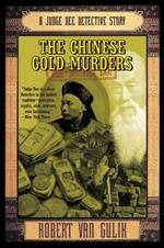 The Chinese Gold Murders: A Judge Dee Detective Story
