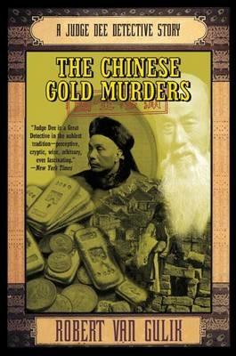 The Chinese Gold Murders: A Judge Dee Detective Story - Robert Hans van Gulik - cover