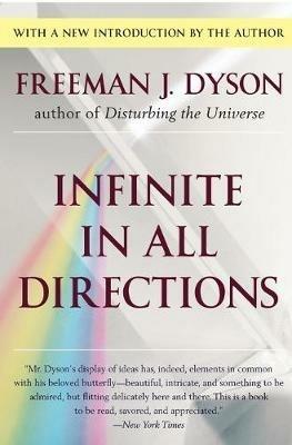 Infinite In All Directions - Freeman J Dyson - cover