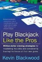 Play Blackjack Like the Pros - Kevin Blackwood - cover