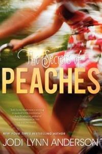The Secrets of Peaches - Jodi Lynn Anderson - cover