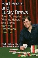 Bad Beats And Lucky Draws - Phil Hellmuth - cover
