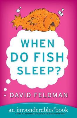 When Do Fish Sleep? - David Feldman - cover