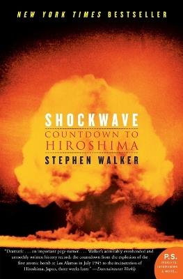 Shockwave: Countdown to Hiroshima - Stephen Walker - cover