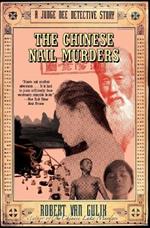 The Chinese Nail Murders: A Judge Dee Detective Story