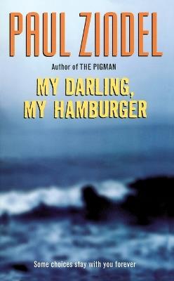 My Darling, My Hamburger - Paul Zindel - cover