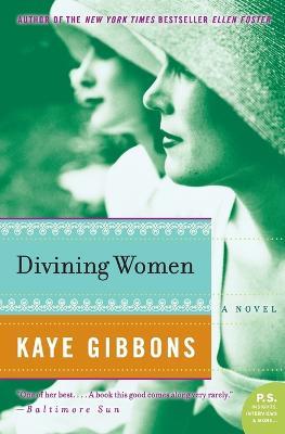 Divining Women - Kaye Gibbons - cover