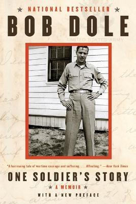 One Soldier's Story: A Memoir - Bob Dole - cover