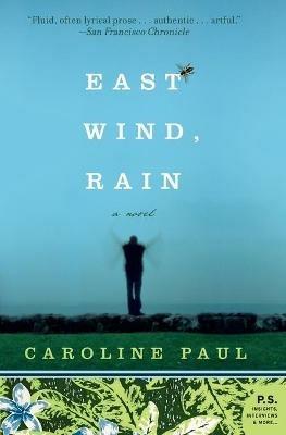 East Wind, Rain - Caroline Paul - cover
