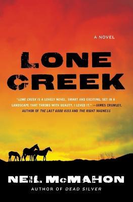 Lone Creek - Neil McMahon - cover