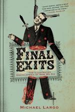 Final Exits: The Illustrated Encyclopaedia of How We Die