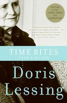 Time Bites: Views and Reviews - Doris Lessing - cover