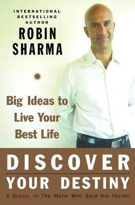 Discover Your Destiny: Big Ideas to Live Your Best Life - Robin Sharma - cover