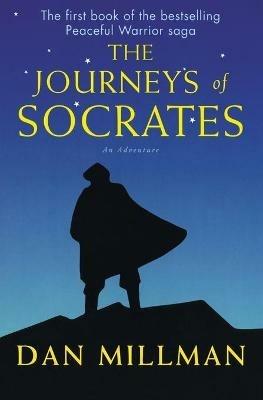 The Journeys Of Socrates - Dan Millman - cover