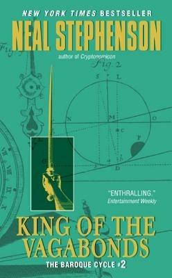 King of the Vagabonds: The Baroque Cycle #2 - Neal Stephenson - cover