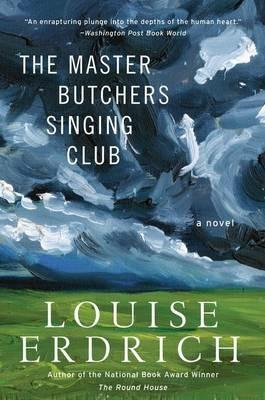 The Master Butchers Singing Club - Louise Erdrich - cover