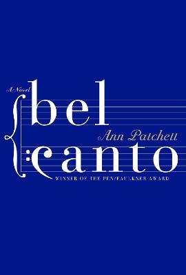 Bel Canto - Ann Patchett - cover