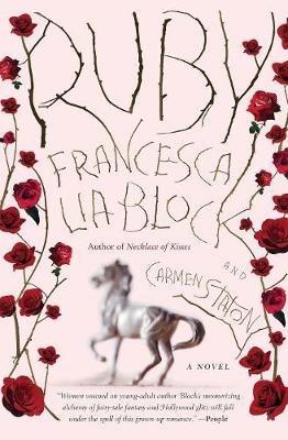 Ruby: A Novel - Francesca Lia Block,Carmen Staton - cover