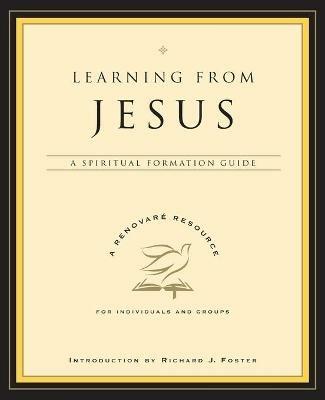 Learning From Jesus: A Spiritual Formation Guide - Renovare - cover