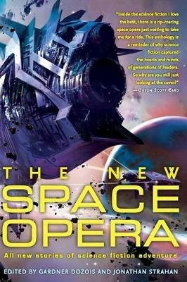 The New Space Opera - Gardner Dozois,Jonathan Strahan - cover