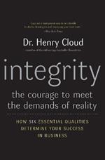 Integrity: The Courage to Meet the Demands of Reality