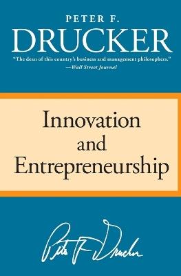 Innovation and Entrepreneurship - Peter F Drucker - cover