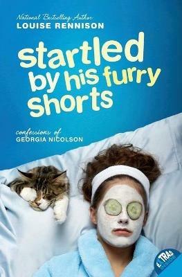 Startled by His Furry Shorts - Louise Rennison - cover
