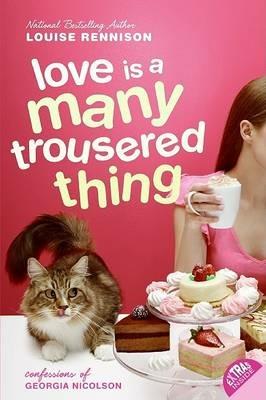 Love Is a Many Trousered Thing - Louise Rennison - cover