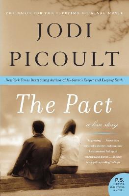 The Pact: A Love Story - Jodi Picoult - cover